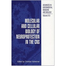 Molecular and Cellular Biology of Neuroprotection in the CNS Hardcover, Springer