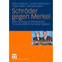 Schroder Gegen Merkel: Wahrnehmung Und Wirkung Des TV-Duells 2005 Im Ost-West-Vergleich Paperback, Vs Verlag Fur Sozialwissenschaften