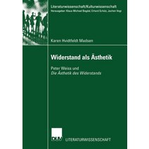 Widerstand ALS Asthetik: Peter Weiss Und Die Asthetik Des Widerstands Paperback, Deutscher Universitatsverlag