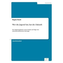 Wer Die Jugend Hat Hat Die Zukunft Paperback, Diplom.de