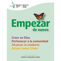 Empezar de Nuevo: Cursillos de Discipulado Cristiano Paperback, Createspace