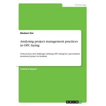 Analysing Project Management Practices in Ofc Laying Paperback, Grin Publishing