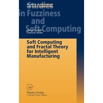 Soft Computing and Fractal Theory for Intelligent Manufacturing Hardcover, Physica-Verlag