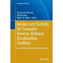 Intakes and Outfalls for Seawater Reverse-Osmosis Desalination Facilities: Innovations and Environmental Impacts Paperback, Springer