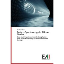 Defects Spectroscopy in Silicon Diodes Paperback, Edizioni Accademiche Italiane