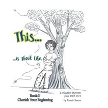 This ... Is about Life: Cherish Your Beginning Paperback, Randio