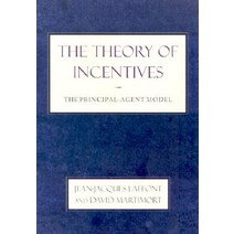 The Theory of Incentives: The Principal-Agent Model Paperback, Princeton University Press
