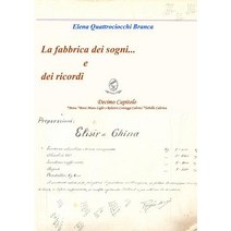 La Fabbrica Dei Sogni ... E Dei Ricordi - 10 Capitolo *Menu *Brevi Menu Light E Relativi Conteggi Calorici *Tabella Calorica Paperback, Lulu.com