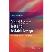 Digital System Test and Testable Design: Using Hdl Models and Architectures Hardcover, Springer