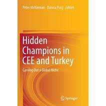 Hidden Champions in Cee and Turkey: Carving Out a Global Niche Paperback, Springer