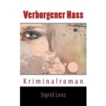 Verborgener Hass Paperback, Createspace Independent Publishing Platform