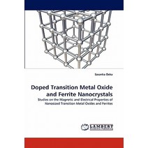 Doped Transition Metal Oxide and Ferrite Nanocrystals Paperback, LAP Lambert Academic Publishing