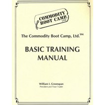 The Commodity Boot Camp Basic Training Manual Paperback, Createspace Independent Publishing Platform