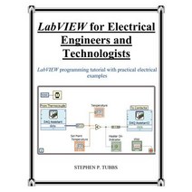 LabVIEW for Electrical Engineers and Technologists Paperback, Stephen P. Tubbs
