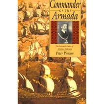 Commander of the Armada: The Seventh Duke of Medina Sidonia Hardcover, Yale University Press