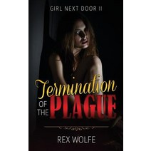 Termination of the Plague: Girl Next Door - II Paperback, Createspace Independent Publishing Platform