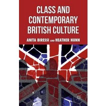 Class and Contemporary British Culture Paperback, Palgrave MacMillan