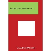 Projective Ornament Paperback, Literary Licensing, LLC