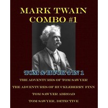Mark Twain Combo #1: Tom & Huck 4 in 1: The Adventures of Tom Sawyer/The Adventures of Huckleberry Fin..., Createspace Independent Publishing Platform