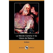 Le Monde Comme Il Va: Vision de Babouc (Dodo Press), Dodo Press