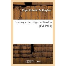 Sanary Et Le Siege de Toulon = Sanary Et Le Sia]ge de Toulon, Hachette Livre - Bnf