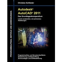 Autodesk AutoCAD 2011 - Das Grundlagenkompendium, Books on Demand
