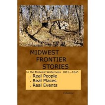 Midwest Frontier Stories: Collection 1 Paperback, Floyd E Scharff