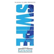 Swipe Hardcover, Wahida Clark Presents Publishing, LLC