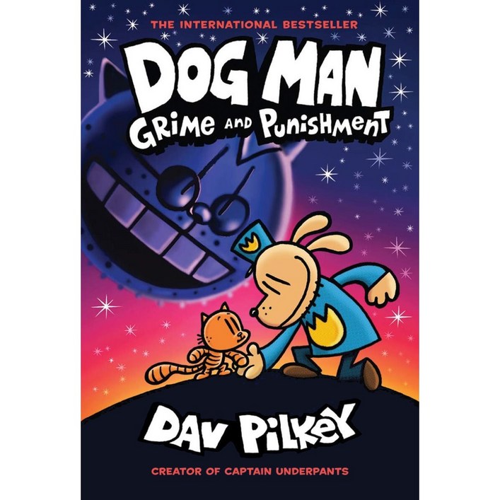 Dog Man 09 Grime and Punishment From the Creator of Captain Underpants H